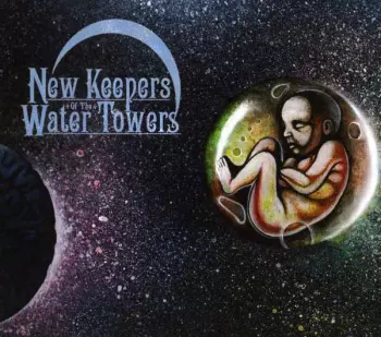 New Keepers Of The Water Towers: The Cosmic Child
