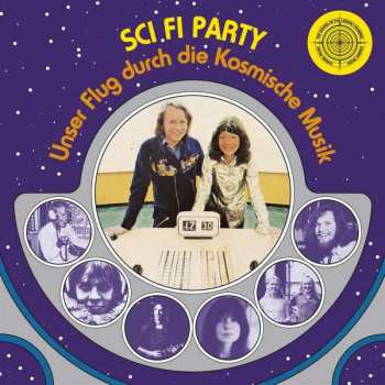 Album The Cosmic Jokers: Sci Fi Party. Unser Flug Durch Die Kosmische Musik.