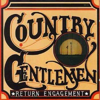 CD The Country Gentlemen: Return Engagement 530885