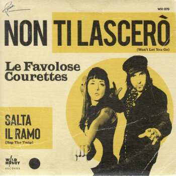Album The Courettes: Salta Il Ramo / Non Ti Lascerò
