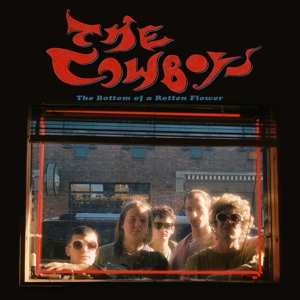 CD The Cowboys: The Bottom Of A Rotten Flower 522418