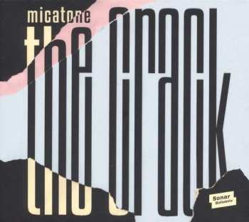 Album Micatone: The Crack
