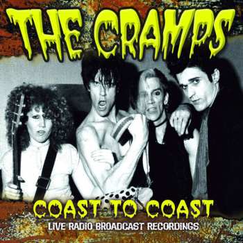 CD The Cramps: Coast To Coast (Live Radio Broadcast Recordings) 430774