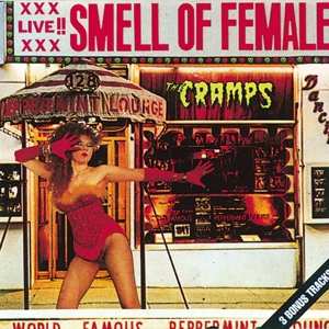 The Cramps: Smell Of Female