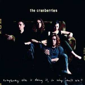 LP The Cranberries: Everybody Else Is Doing It, So Why Can't We? 294111
