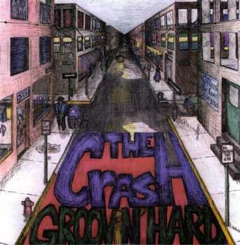 Album The Crash: Groovn Hard