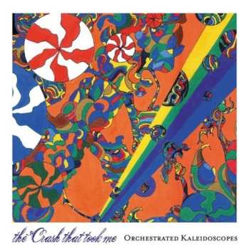 Album The Crash That Took Me: Orchestrated Kaleidoscopes