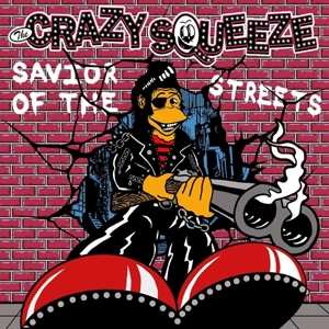Album The Crazy Squeeze: Savior Of The Streets