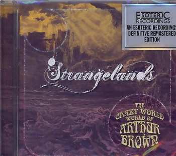 CD The Crazy World Of Arthur Brown: Strangelands 437666