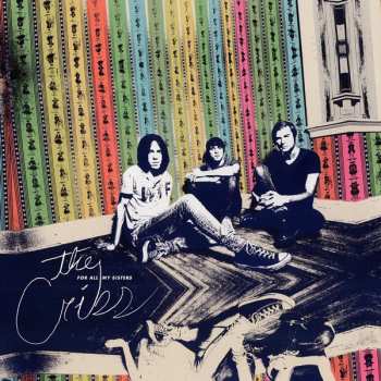 Album The Cribs: For All My Sisters