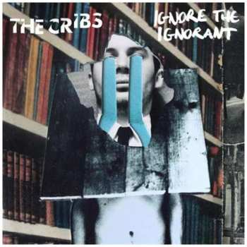 CD The Cribs: Ignore The Ignorant 445515