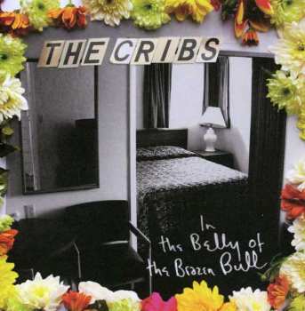 Album The Cribs: In The Belly Of The Brazen Bull