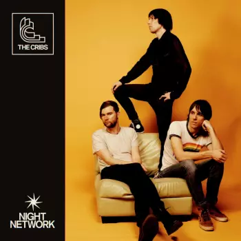 The Cribs: Night Network