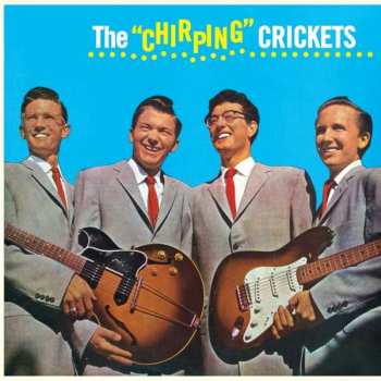 LP The Crickets: The "Chirping" Crickets  LTD | CLR 137115