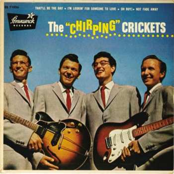 The Crickets: The "Chirping" Crickets