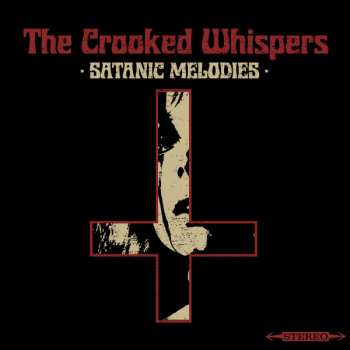 Album The Crooked Whispers: Satanic Melodies