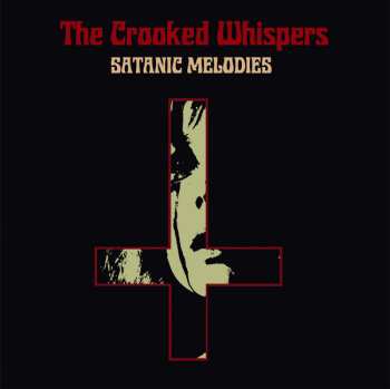 CD The Crooked Whispers: Satanic Melodies 529488