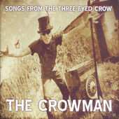 Album The Crowman: Songs From The Three-Eyed Crow