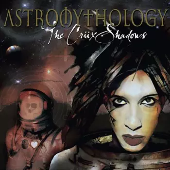 The Crüxshadows: Astromythology
