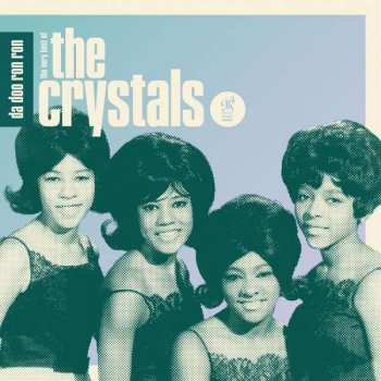 Album The Crystals: Da Doo Ron Ron: The Very Best Of The Crystals