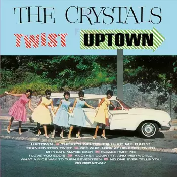 The Crystals: Twist Uptown