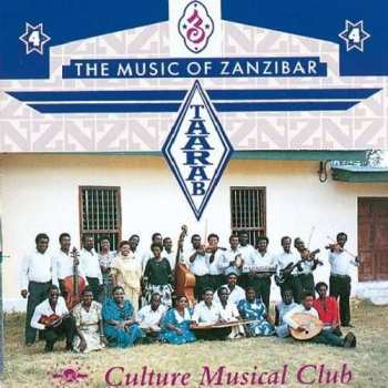 Album The Culture Musical Club Of Zanzibar: Taarab 4: The Music Of Zanzibar