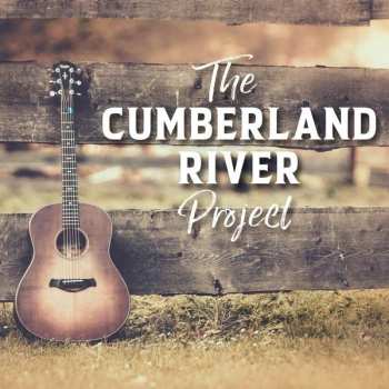 Album The Cumberland River Project: The Cumberland River Project