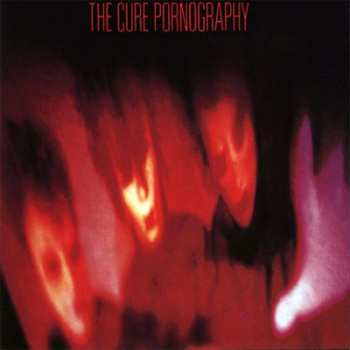 Album The Cure: Pornography
