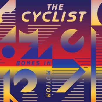 Album The Cyclist: Bones In Motion