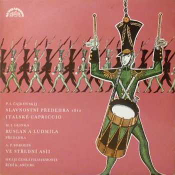 LP The Czech Philharmonic Orchestra: Slavnostní Předehra 1812 / Italské Capriccio / Ruslan A Ludmila (Předehra) / Ve Střední Asii 117493