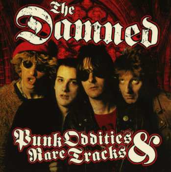 Album The Damned: Punk Oddities & Rare Tracks 1977-1982