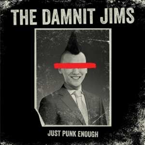 Album The Damnit Jims: Just Punk Enough