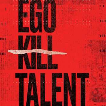 Album Ego Kill Talent: The Dance Between  Extremes