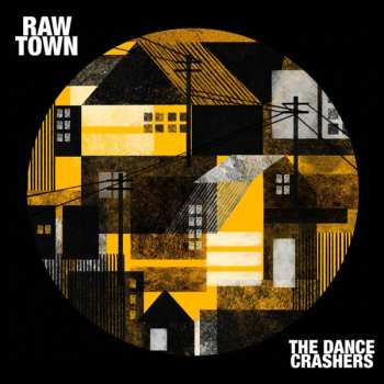 Album The Dance Crashers: Raw Town