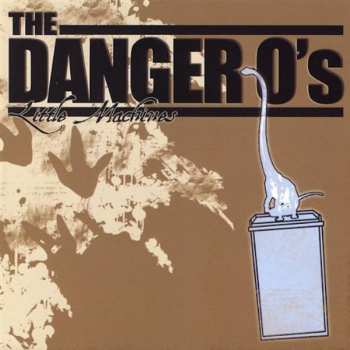 Album The Danger O's: Little Machines