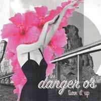 Album The Danger O's: Turn It Up