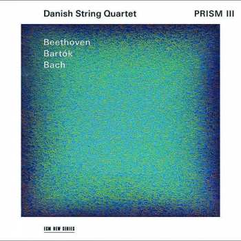 Album The Danish String Quartet: Prism III