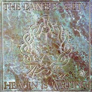 Album The Danse Society: Heaven Is Waiting