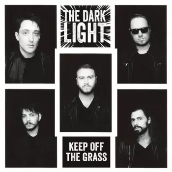 The Dark Light: Keep Off The Grass
