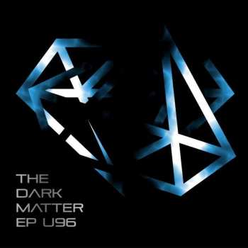 Album U96: The Dark Matter EP
