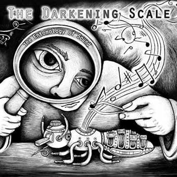 Album The Darkening Scale: The Entomology Of Sound