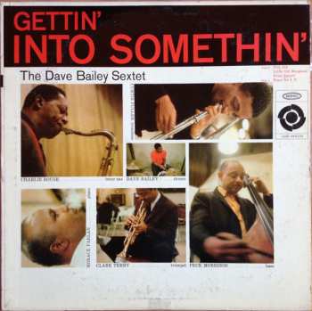 The Dave Bailey Sextet: Gettin' Into Somethin'