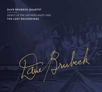 CD The Dave Brubeck Quartet: Debut In Netherlands 1958 DIGI 422122