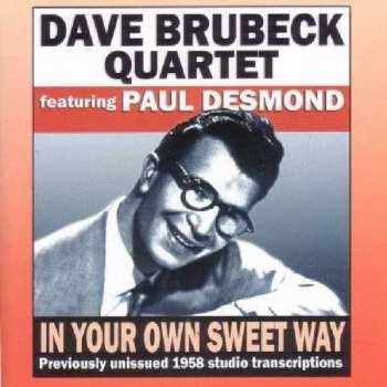 Album The Dave Brubeck Quartet: In Your Own Sweet Way