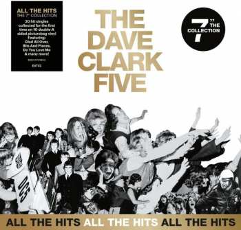 The Dave Clark Five: All The Hits: The 7” Collection 