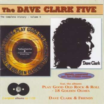 CD The Dave Clark Five: Play Good Old Rock & Roll - 18 Golden Oldies / Dave Clark & Friends 402282