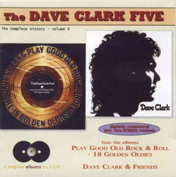 CD The Dave Clark Five: Play Good Old Rock & Roll - 18 Golden Oldies / Dave Clark & Friends 402282