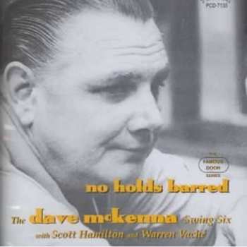 CD The Dave McKenna Swing Six: No Holds Barred 418447