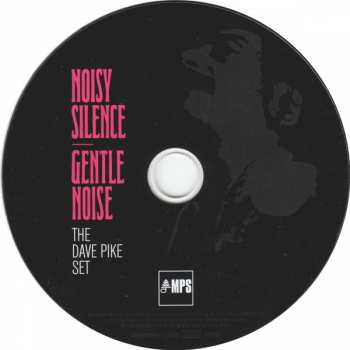 CD The Dave Pike Set: Noisy Silence — Gentle Noise 259568