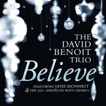 CD David Benoit Trio: Believe 393769